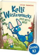 Buchcover und Innenansicht für das Buch: Kalli Wüstenmucks - Jetzt wird's wild! (Band 2)