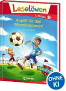 Buchcover und Innenansicht für das Buch: Leselöwen 1. Klasse - Anpfiff für den Wunderstürmer!