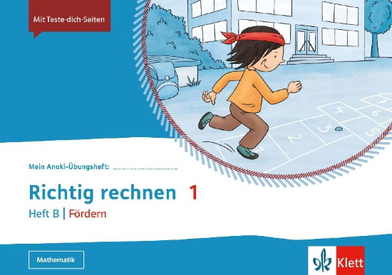 Buchcover und Innenansicht für das Buch: Mein Anoki-Übungsheft. Richtig Rechnen 1. Heft B | Fördern. Übungsheft Klasse 1
