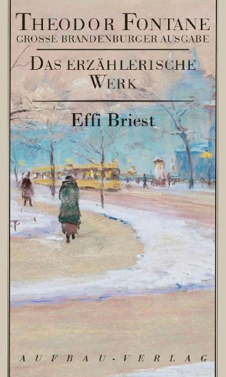 Buchcover und Innenansicht für das Buch: Das erzählerische Werk 15. Effi Briest