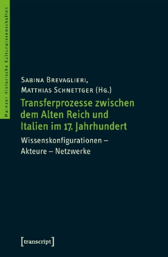 Buchcover und Innenansicht für das Buch: Transferprozesse zwischen dem Alten Reich und Italien im 17. Jahrhundert