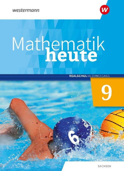 Buchcover und Innenansicht für das Buch: Mathematik heute 9. Schulbuch. Realschulbildungsgang. Für Sachsen