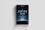 Buchcover und Innenansicht für das Buch: Die STAR TREK Physik