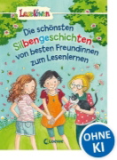 Buchcover und Innenansicht für das Buch: Leselöwen -  Die schönsten Silbengeschichten von besten Freundinnen zum Lesenlernen