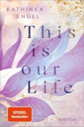 Buchcover und Innenansicht für das Buch: This is Our Life
