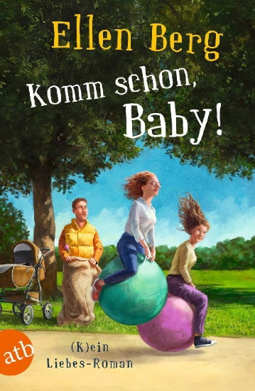 Buchcover und Innenansicht für das Buch: Komm schon, Baby!
