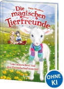 Buchcover und Innenansicht für das Buch: Die magischen Tierfreunde (Band 13) - Lea Lämmchen und der Freundschaftszauber