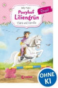 Buchcover und Innenansicht für das Buch: Ponyhof Liliengrün Royal (Band 3) - Clara und Camillo