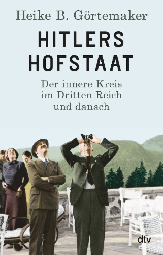 Buchcover und Innenansicht für das Buch: Hitlers Hofstaat