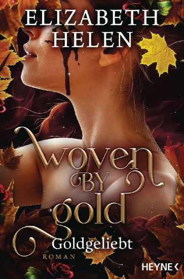 Buchcover und Innenansicht für das Buch: Woven by Gold - Beasts of the Briar Book 2