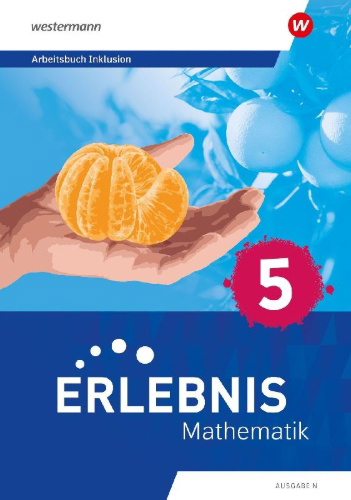 Buchcover und Innenansicht für das Buch: Erlebnis Mathematik. Ausgabe N. Arbeitsbuch Inklusion 5