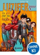 Buchcover und Innenansicht für das Buch: Luzifer junior - Zu gut für die Hölle