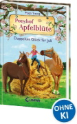 Buchcover und Innenansicht für das Buch: Ponyhof Apfelblüte (Band 21) - Doppeltes Glück für Juli