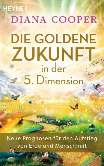 Buchcover und Innenansicht für das Buch: The Golden Future. What to Expect and How to Reach the Fifth Dimension