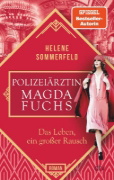 Buchcover und Innenansicht für das Buch: Polizeiärztin Magda Fuchs - Das Leben, ein großer Rausch