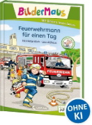 Buchcover und Innenansicht für das Buch: Bildermaus - Feuerwehrmann für einen Tag
