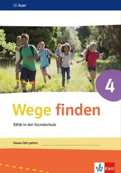 Buchcover und Innenansicht für das Buch: Wege finden Arbeitsheft 4. Ausgabe Sachsen, Sachsen-Anhalt und Thüringen ab 2017