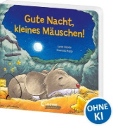Buchcover und Innenansicht für das Buch: Gute Nacht, kleines Mäuschen!