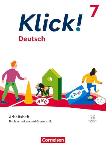 Buchcover und Innenansicht für das Buch: Klick! Deutsch 7. Schuljahr - Ausgabe ab 2024 - Rechtschreiben und Grammatik - Arbeitsheft mit Lösungen und digitalen Medien