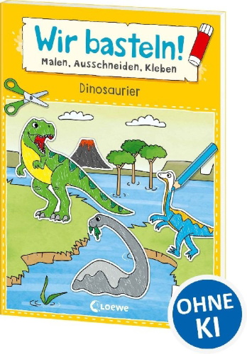 Buchcover und Innenansicht für das Buch: Wir basteln! ab 5 Jahren - Malen, Ausschneiden, Kleben - Dinosaurier