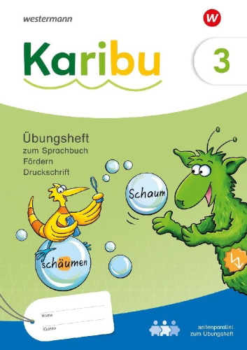 Buchcover und Innenansicht für das Buch: Karibu. Übungsheft Fördern 3 Druckschrift zum Sprachbuch