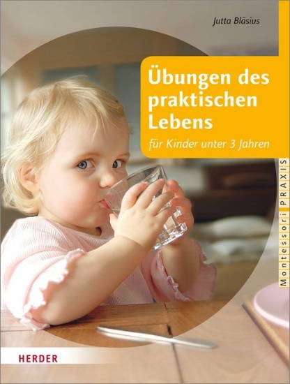 Buchcover und Innenansicht für das Buch: Übungen des praktischen Lebens für Kinder unter 3 Jahren