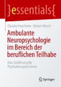 Buchcover und Innenansicht für das Buch: Ambulante Neuropsychologie im Bereich der beruflichen Teilhabe