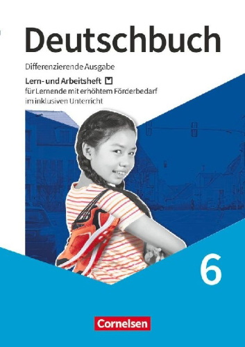 Buchcover und Innenansicht für das Buch: Deutschbuch 6. Schuljahr - Lern- und Arbeitsheft für Lernende mit erhöhtem Förderbedarf im inklusiven Unterricht