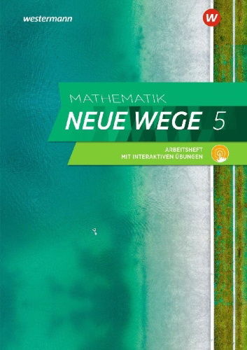 Buchcover und Innenansicht für das Buch: Mathematik Neue Wege SI 5. Arbeitsheft mit Lösungen und Interaktiven Übungen. G9. Nordrhein-Westfalen, Schleswig-Holstein