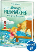 Buchcover und Innenansicht für das Buch: Marisa Meermädchen (Band 2) - Das große Ponyglück