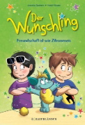 Buchcover und Innenansicht für das Buch: Der Wunschling - Freundschaft ist wie Zitroneneis