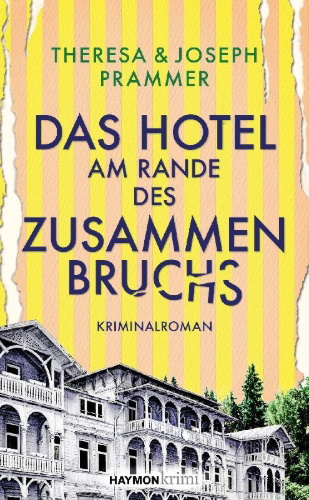 Buchcover und Innenansicht für das Buch: Das Hotel am Rande des Zusammenbruchs