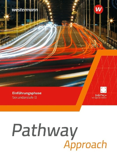 Buchcover und Innenansicht für das Buch: Pathway Approach. Schulbuch. Einführungsphase Sekundarstufe II  - Ausgabe Nordrhein-Westfalen / Nord 2024