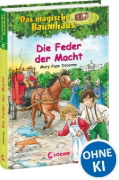 Buchcover und Innenansicht für das Buch: Das magische Baumhaus 45. Die Feder der Macht