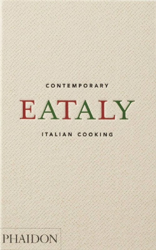 Buchcover und Innenansicht für das Buch: Eataly, Contemporary Italian Cooking
