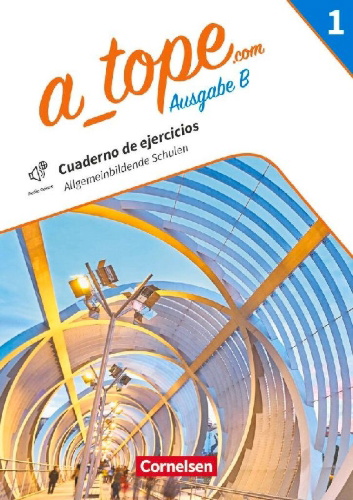 Buchcover und Innenansicht für das Buch: A_tope.com - Spanisch Spätbeginner Band 1. Bayern - Arbeitsheft mit interaktiven Übungen online