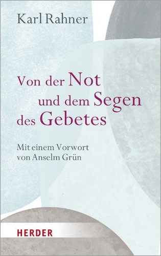 Buchcover und Innenansicht für das Buch: Von der Not und dem Segen des Gebetes