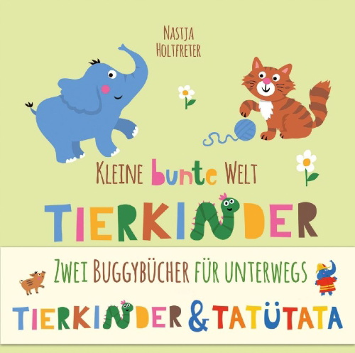 Buchcover und Innenansicht für das Buch: Kleine bunte Welt - Tierkinder & Tatütata