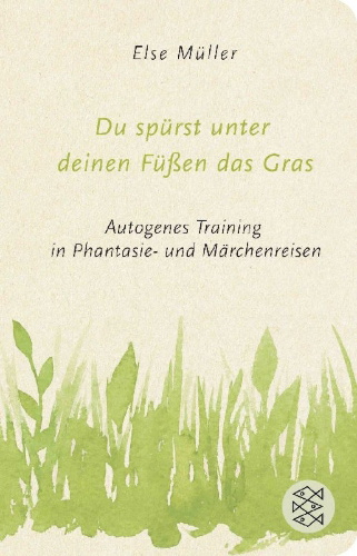 Buchcover und Innenansicht für das Buch: Du spürst unter deinen Füßen das Gras