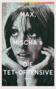 Buchcover und Innenansicht für das Buch: Max, Mischa & Tetoffensiven