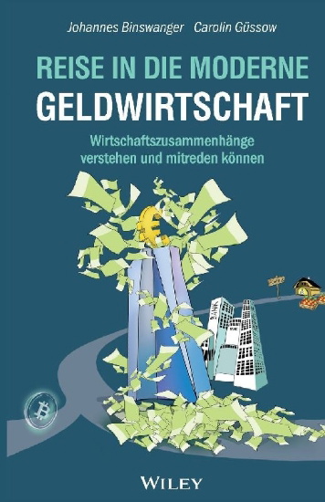Buchcover und Innenansicht für das Buch: Reise in die moderne Geldwirtschaft