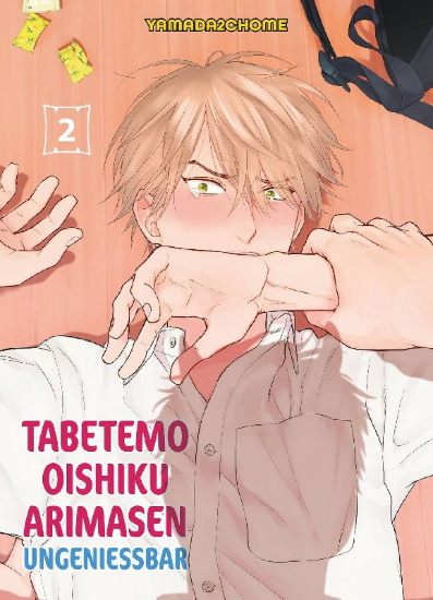 Buchcover und Innenansicht für das Buch: Tabetemo Oishiku Arimasen: Ungenießbar 02