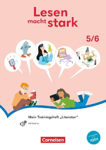 Buchcover und Innenansicht für das Buch: Lesen macht stark - Sekundarstufe I - 5./6. Schuljahr - Mein Trainingsheft "Literatur" - Thematisches Arbeitsheft mit Audios