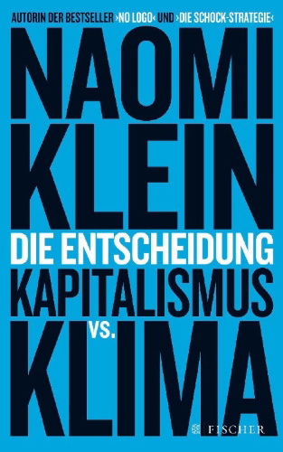 Buchcover und Innenansicht für das Buch: This changes everything. Capitalism vs. The Climate