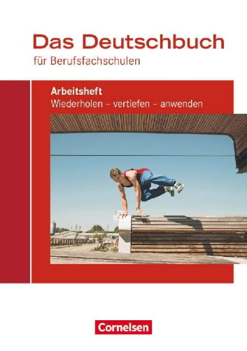 Buchcover und Innenansicht für das Buch: Das Deutschbuch für Berufsfachschulen. Arbeitsheft mit Lösungen