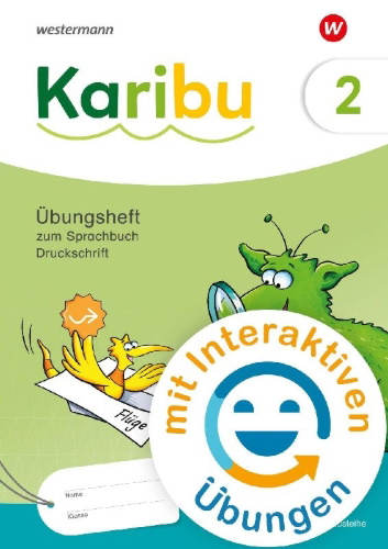 Buchcover und Innenansicht für das Buch: Karibu 2. Übungsheft 2 Druckschrift mit interaktiven Übungen zum Sprachbuch 2