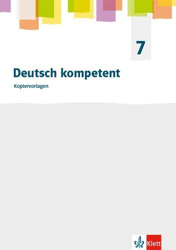 Buchcover und Innenansicht für das Buch: Deutsch kompetent 7. Allgemeine Ausgabe Gymnasium. Kopiervorlagen Klasse 7