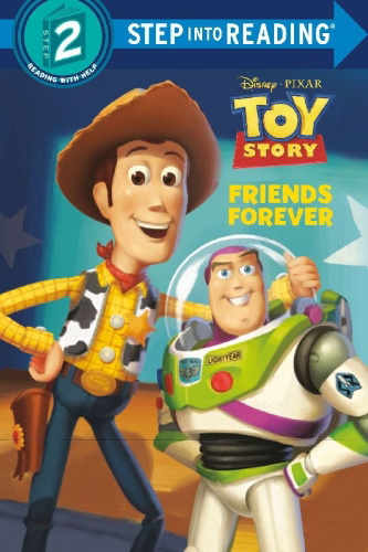 Buchcover und Innenansicht für das Buch: Friends Forever (Disney and Pixar's Toy Story)