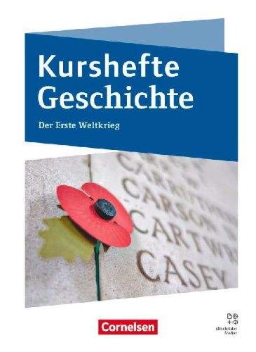 Buchcover und Innenansicht für das Buch: Kurshefte Geschichte - Abiturvorbereitung - Niedersachsen - Ausgabe ab 2024 - Der Erste Weltkrieg - Schulbuch