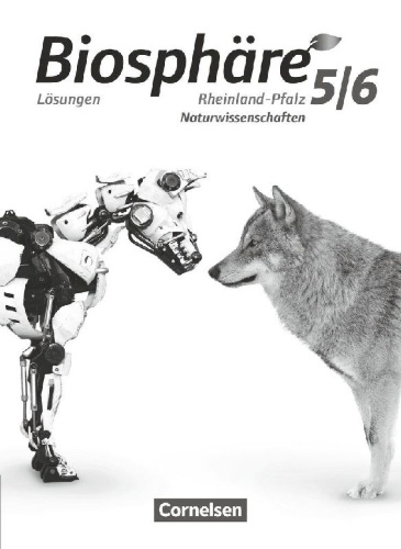 Buchcover und Innenansicht für das Buch: Biosphäre Sekundarstufe I 5./6. Schuljahr. Gymnasium Rheinland-Pfalz - Lösungen zum Schülerbuch